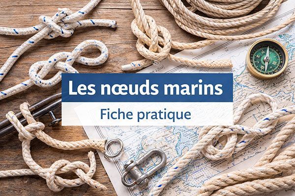 Les noeuds marins et fiche pratique